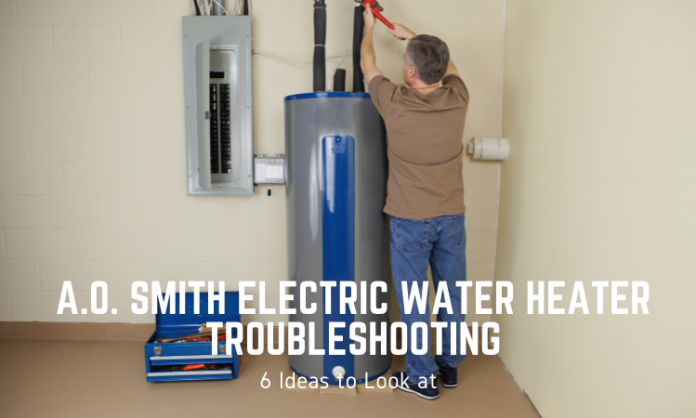 Troubleshooting Ao Smith Electric Water Heater www.ohthelovelythings.com