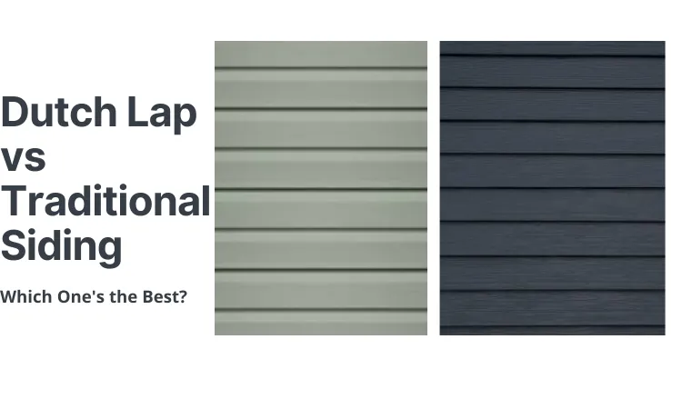 Dutch Lap vs Traditional Siding